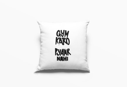 Gym Karo Pyaar Nahi- Printed Pillow Covers For Bollywood Lovers(Pack Of Two)