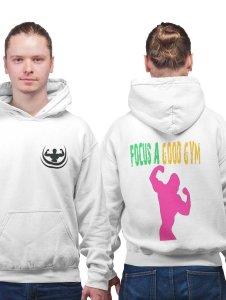 Focus A Good Gym Text printed artswear white hoodies for winter casual wear specially for Men