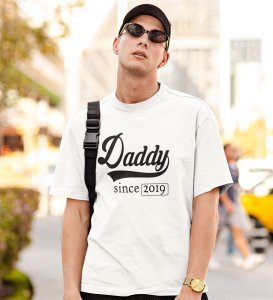 Daddy Since 2019 White Round Neck Cotton Half Sleeved Men's T-Shirt with Printed Graphics